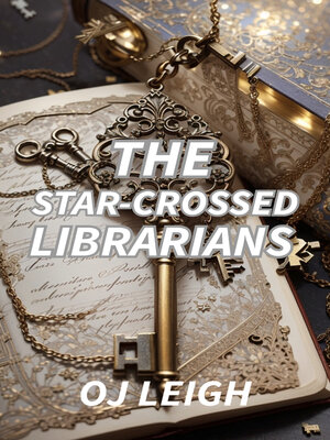 cover image of The Star-Crossed Librarians